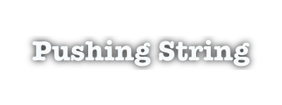 Pushingstring